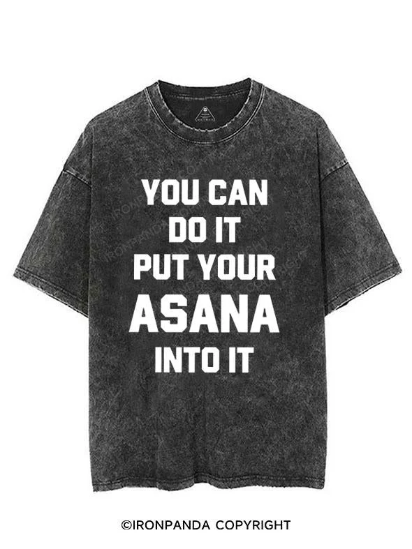 You Can Do It Put Your Asana Into It VINTAGE GYM SHIRT