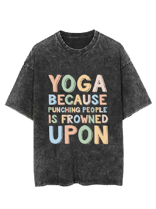 Yoga because punching people id frowned upon Vintage Gym Shirt