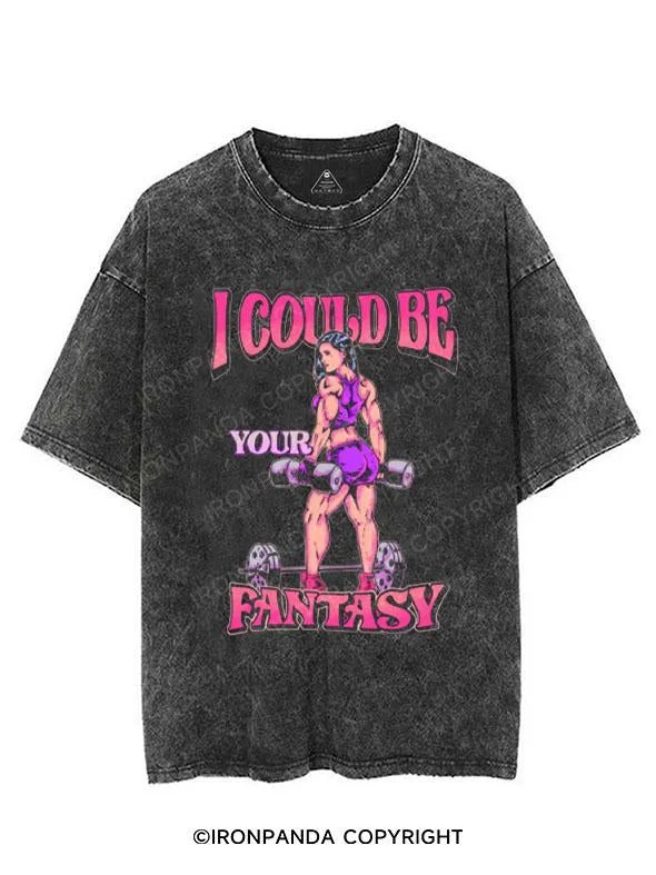 I could be your fantasy! VINTAGE GYM SHIRT