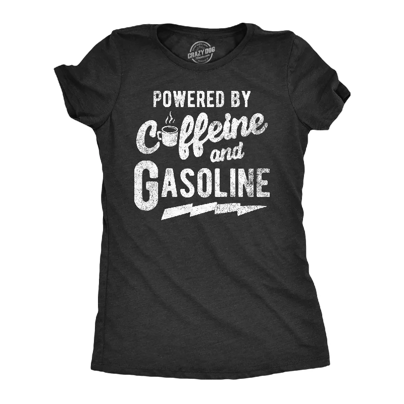 Womens Powered By Caffeine And Gasoline T Shirt Funny Coffee Mechanic Joke Tee For Ladies