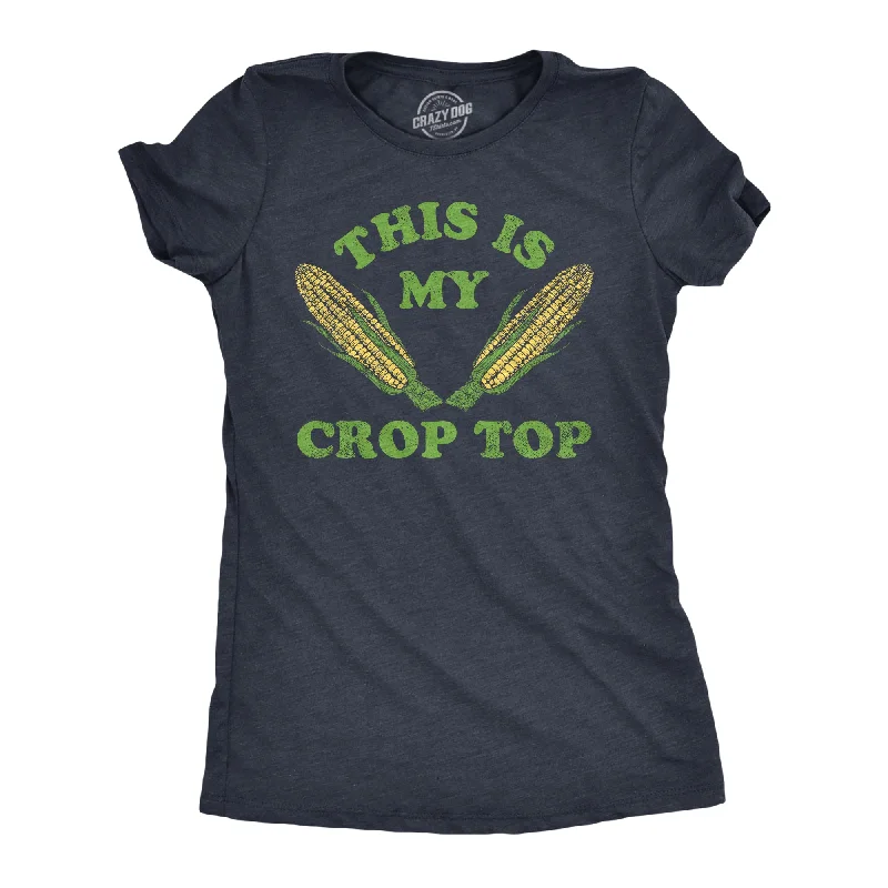 Womens This Is My Crop Top T Shirt Funny Farming Corn Crops Joke Tee For Ladies