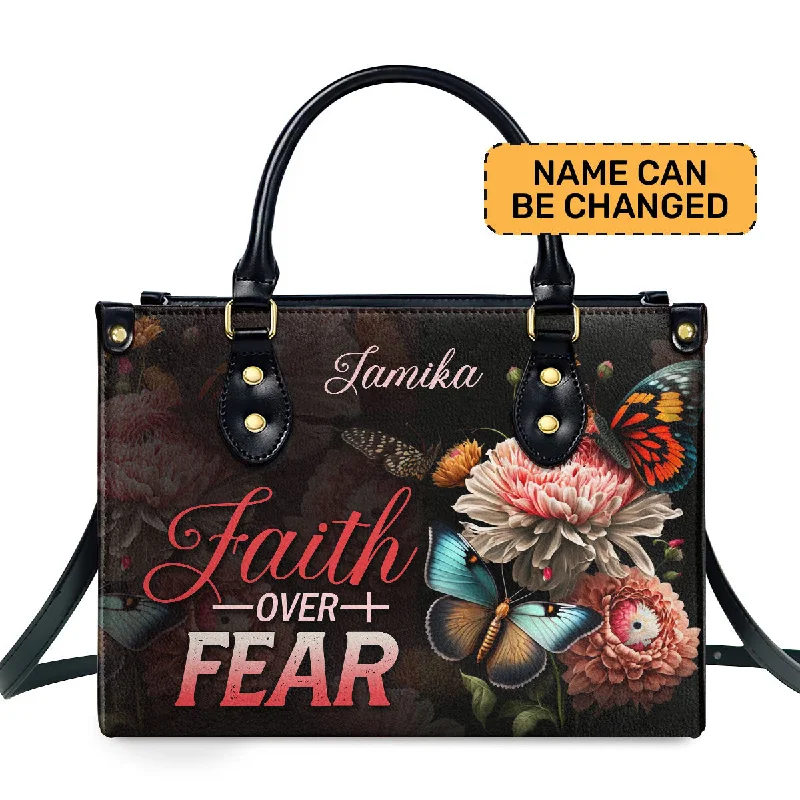 Faith Over Fear - Personalized Leather Handbag STB28